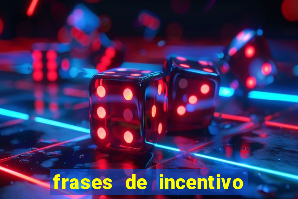 frases de incentivo ao esporte infantil